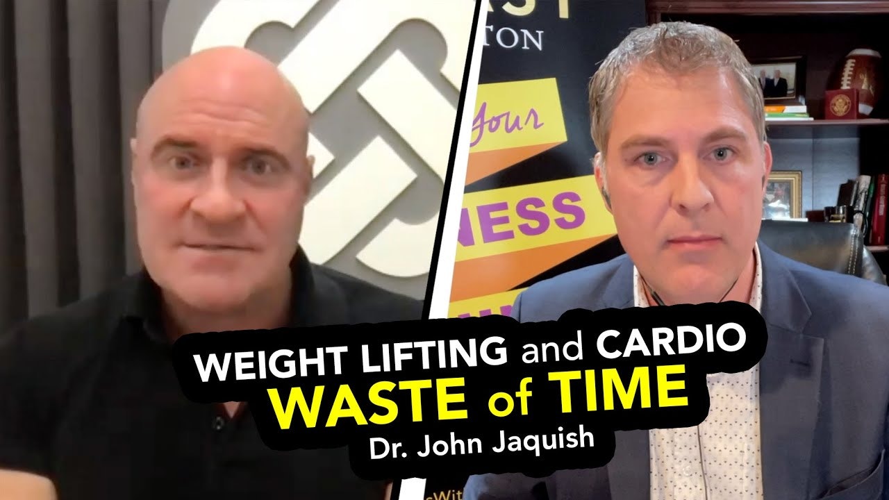 Weightlifting and Cardio is a waste of time with Dr. John Jaquish