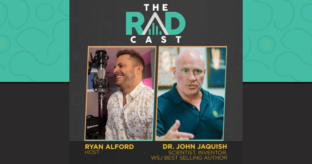 Dr. John Jaquish - Scientist, Wall Street Journal Best Selling Author, Partner w/ Tony Robbins, Inventor & Philanthropist