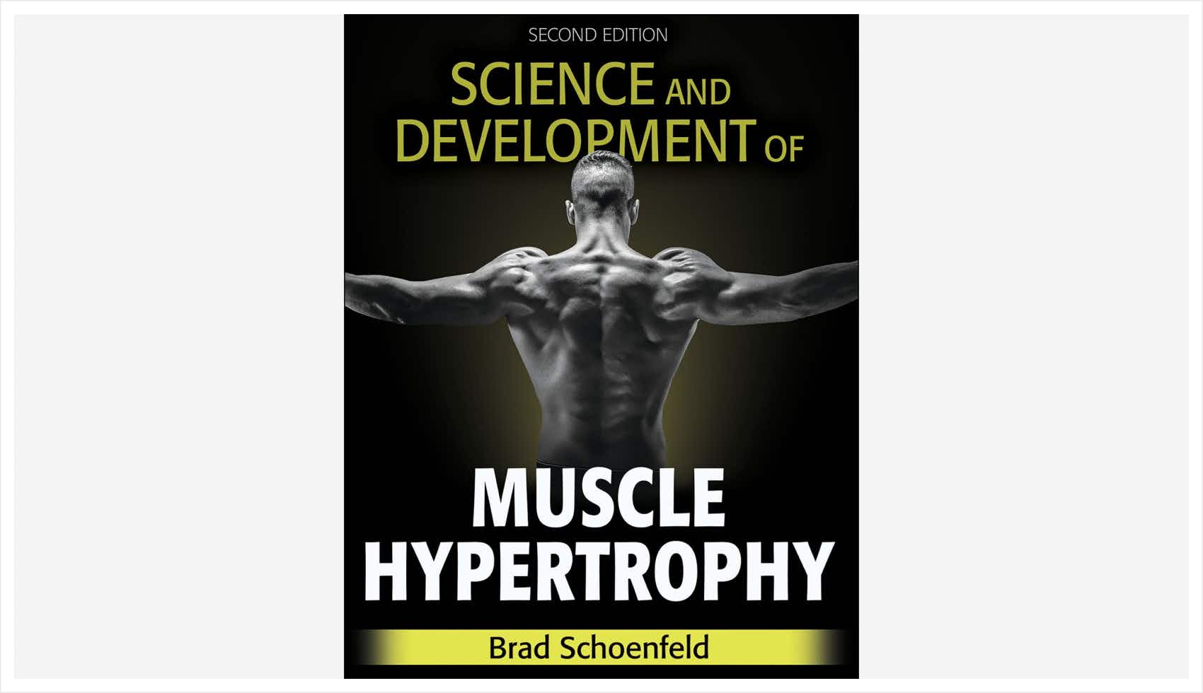 Science and Development of Muscle Hypertrophy