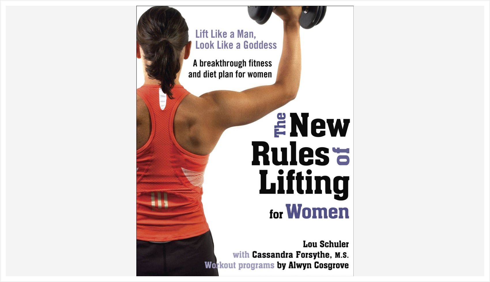 The New Rules of Lifting for Women
