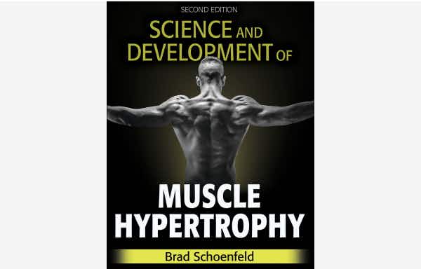 Science and Development of Muscle Hypertrophy