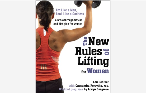 The New Rules of Lifting for Women