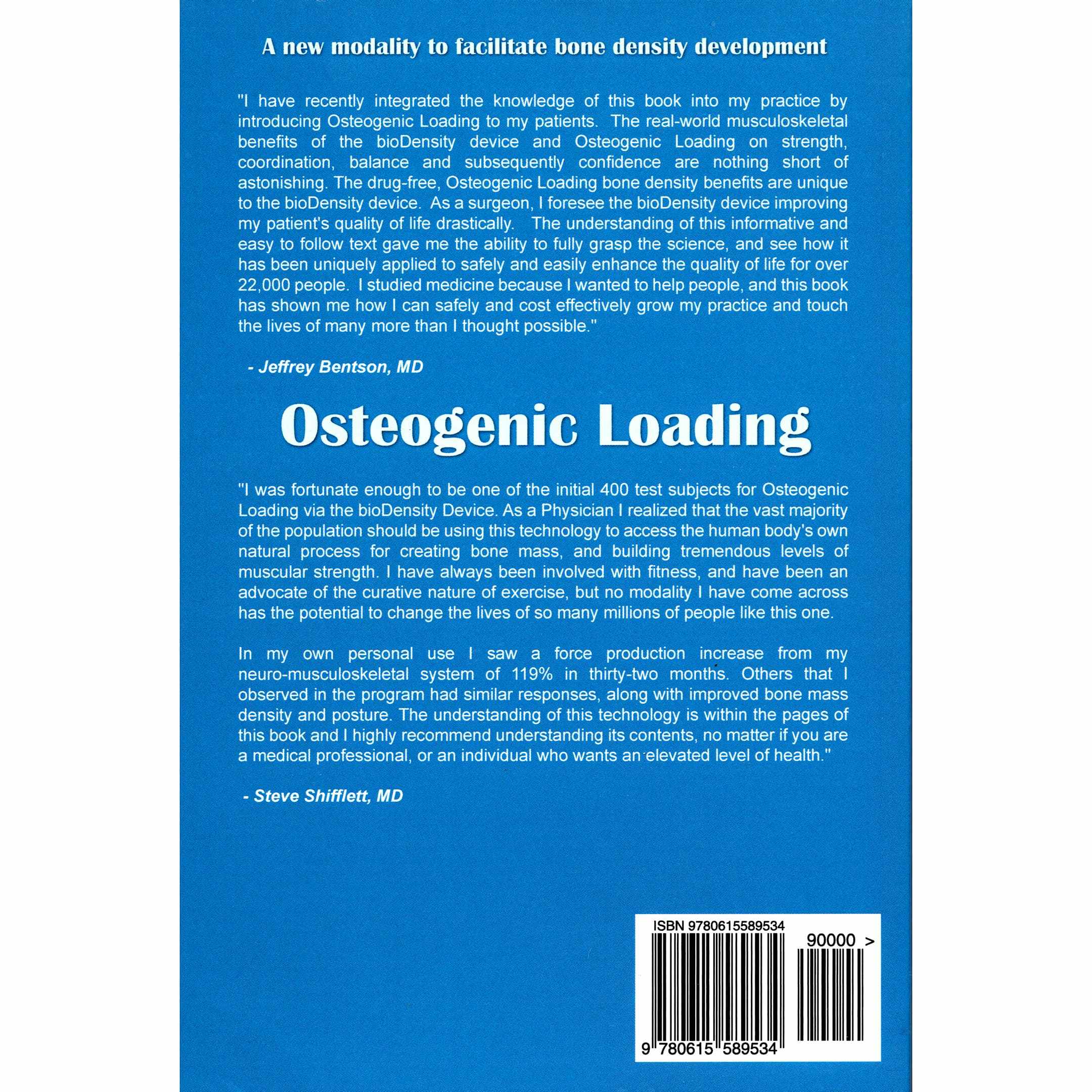 Osteogenic Loading: A New Modality To Facilitate Bone Density Development