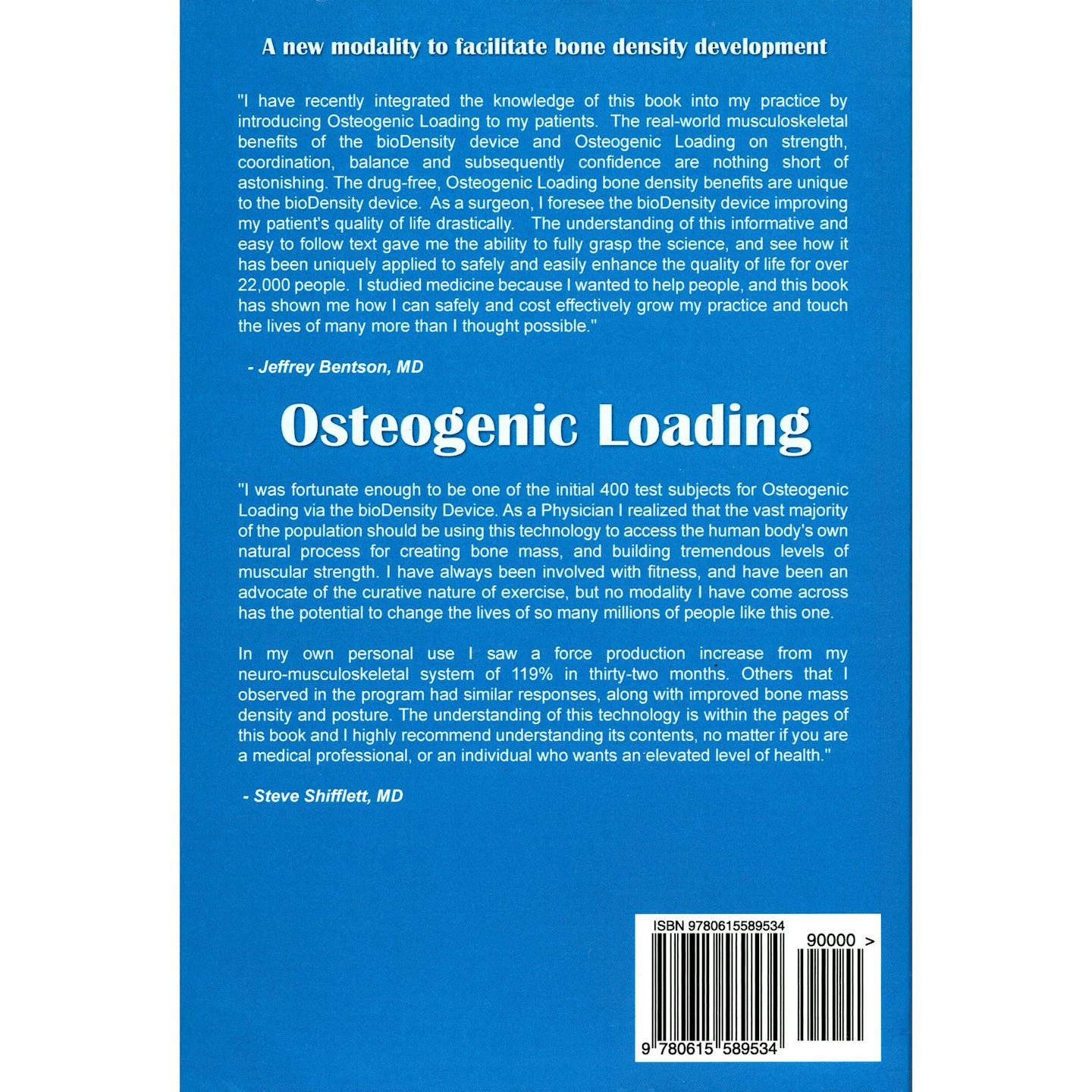 Osteogenic Loading: A New Modality To Facilitate Bone Density Development